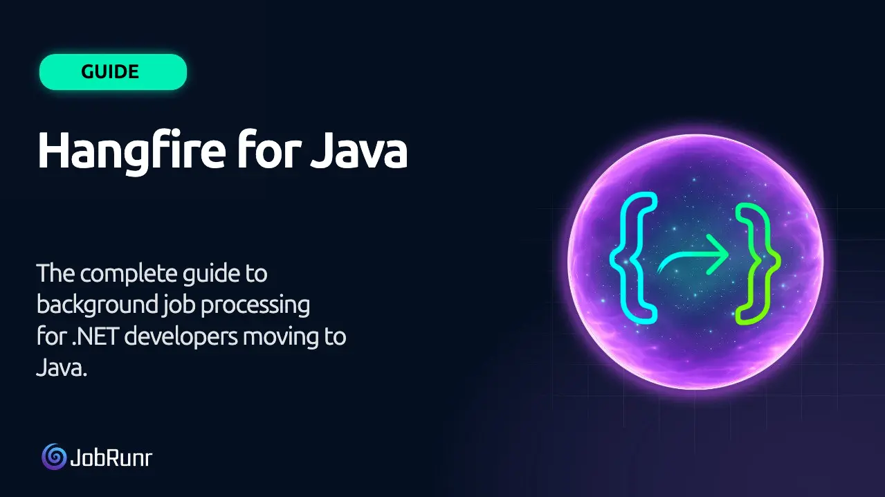 Hangfire for Java: Why JobRunr is What .NET Developers Are Looking For