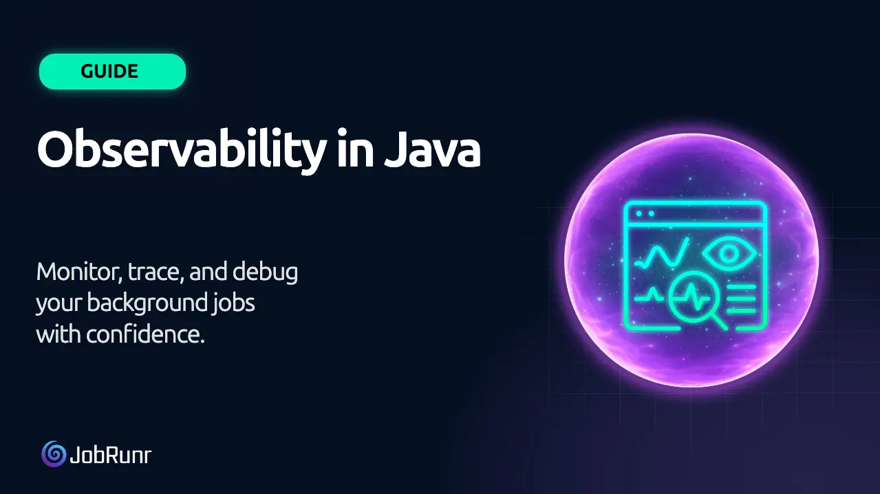 Observability for Java Background Jobs: Logs, Metrics, and Traces
